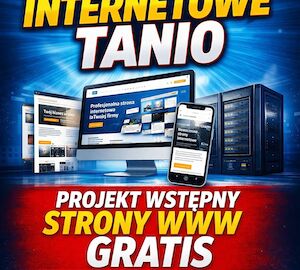 Strona WWW od 590 zł + projekt wstępny GRATIS